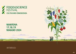 Torna il Food&Science Festival: 'Intrecci' il tema dell'ottava edizione