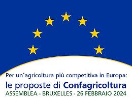 Confagricoltura luned&igrave; a Bruxelles con le proposte per un&rsquo;agricoltura europea pi&ugrave; competitiva