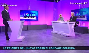 Forum Economia - Le priorit&agrave; del nuovo corso di Confagricoltura Mantova